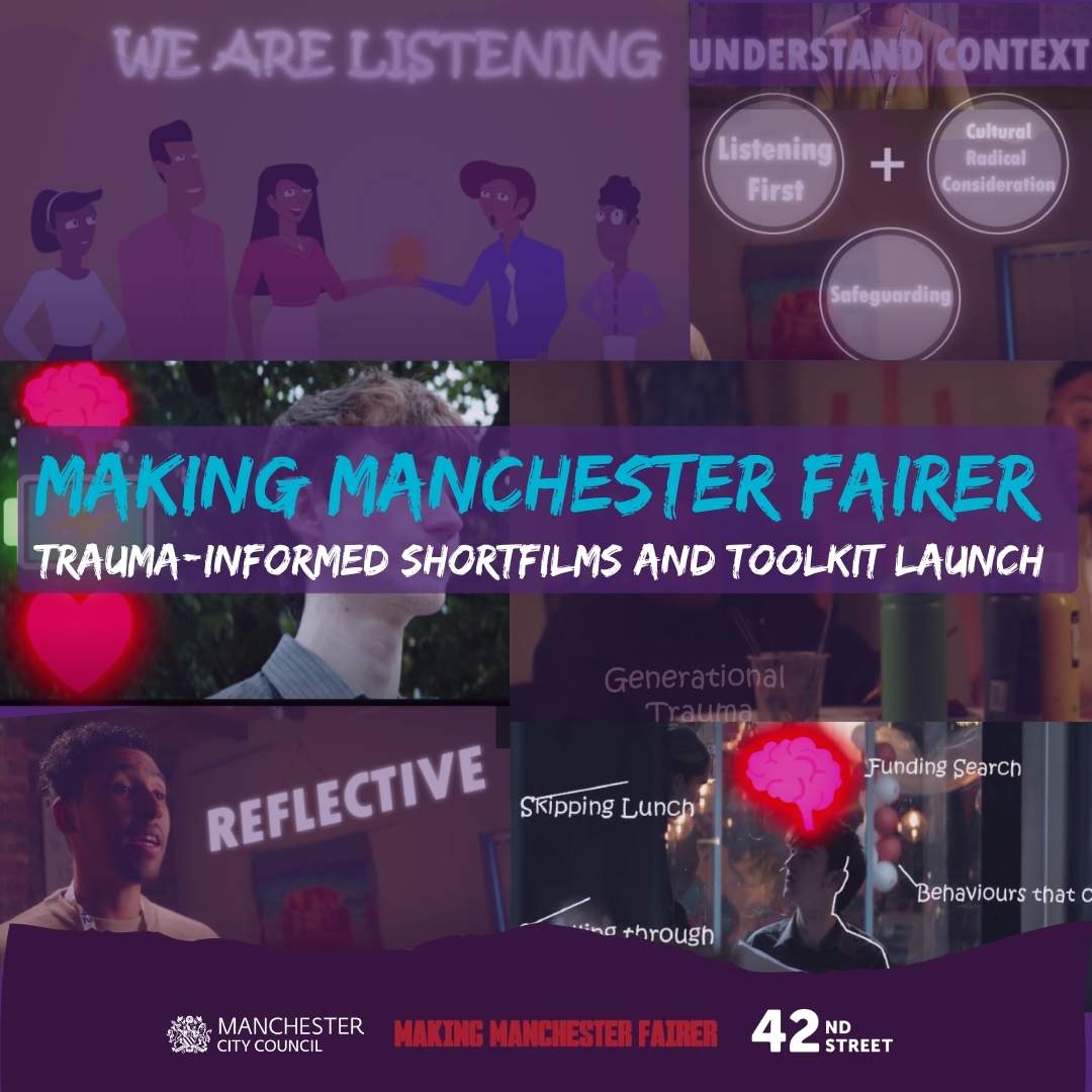 Making Manchester Fairer Trauma Informed Short Films & Toolkit For Youth Workers support article
