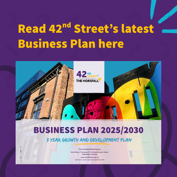 42nd Street's 2025-2030 Business Plan: Transforming and Delivering Innovative Quality Mental Health Support to Young People (aged 12-25) in Greater Manchester news article